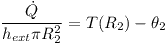 [tex]\frac{\dot{Q}}{h_{ext} \pi R_2^2} = T(R_2) - \theta_2[/tex]