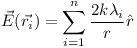[tex]\vec{E}(\vec{r_i})=\sum_{i=1}^n \frac {2 k \lambda_i} {r} \hat{r} [/tex]